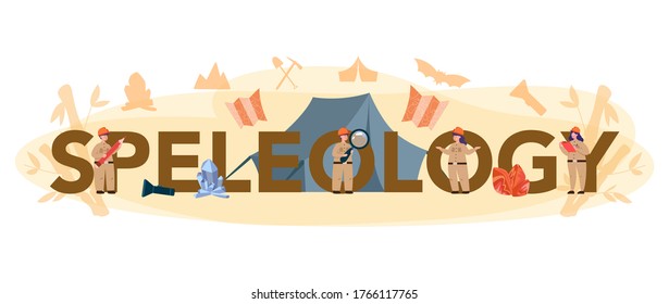 Speleology typographic header concept. Scientst studying caves and other karst features, as well as their make-up and structure. Isolated vector illustration