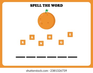 Spell the word. Educational spelling game for kindergarten or elementary students. Printable worksheet design for kids. Learning english vocabulary. Simple vector illustration of an orange.