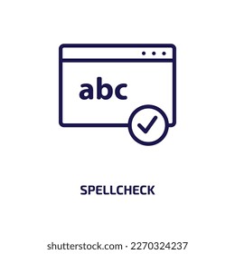 spellcheck icon from user interface collection. Thin linear spellcheck, reader, language outline icon isolated on white background. Line vector spellcheck sign, symbol for web and mobile