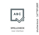 Spellcheck outline vector icon. Thin line black spellcheck icon, flat vector simple element illustration from editable user interface concept isolated stroke on white background
