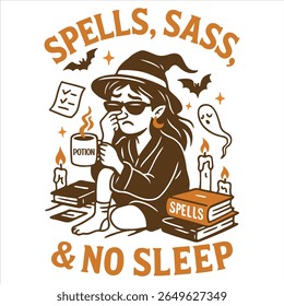 Feitiços, Sass, No Sleep - Trending Retro Halloween T-shirt Vetor, Ilustração de Halloween assustador, Ditos de férias assustadoras, Engraçado Spooky Vibes Design