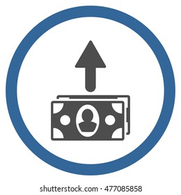 Spend Banknotes vector bicolor rounded icon. Image style is a flat icon symbol inside a circle, cobalt and gray colors, white background.