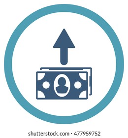 Spend Banknotes vector bicolor rounded icon. Image style is a flat icon symbol inside a circle, cyan and blue colors, white background.