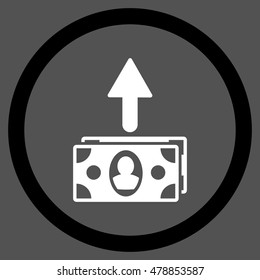 Spend Banknotes vector bicolor rounded icon. Image style is a flat icon symbol inside a circle, black and white colors, gray background.