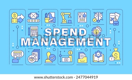Spend management blue word concept. Expense documentation, regulatory compliance. Typography banner. Vector illustration with title text, editable icons color. Hubot Sans font used