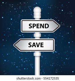 Spend and save signpost design,clean vector