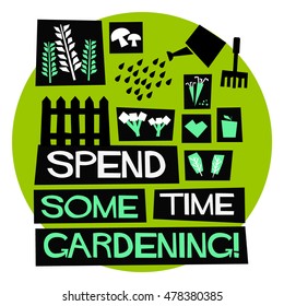 Spend Some Time Gardening! (Flat Style Vector Illustration Quote Poster Design)