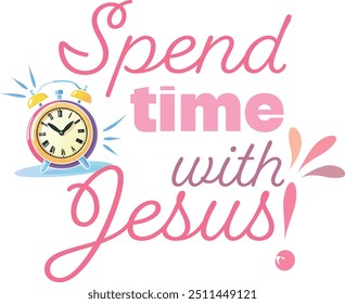 Passe tempo com Jesus. Fé cristã para impressão ou uso como cartaz, cartão, folheto ou camiseta