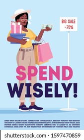 Spend wisely poster vector template. Addiction to shopping overcoming. Brochure, cover, booklet page concept design with flat illustrations. Advertising flyer, leaflet, banner layout idea