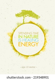 Spending Time In Nature Is Healing Energy. Eco Circle Poster Concept on Paper Background.