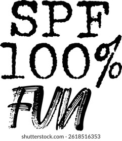 SPF 100% Fun Typography T-shirt Design, Beach T-shirt Design, summer retro boho design, Vintage Distressed, vector file, silhouette file, typewriter