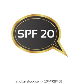SPF 20 - label,tag,sign,sticker. SPF 20  speech bubble