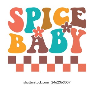 Spice Baby,Fall Svg,Fall Vibes Svg,Pumpkin Quotes,Fall Saying,Pumpkin Season Svg,Autumn Svg,Retro Fall Svg,Autumn Fall, Thanksgiving Svg,Cut File,Commercial Use