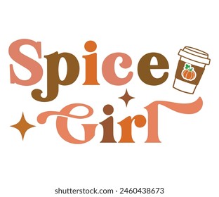 Spice Girl,Fall Svg,Fall Vibes Svg,Pumpkin Quotes,Fall Saying,Pumpkin Season Svg,Autumn Svg,Retro Fall Svg,Autumn Fall, Thanksgiving Svg,Cut File,Commercial Use svg