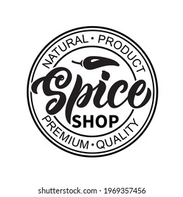 Logotipo de tienda de especias con texto escrito a mano. Caligrafía moderna del pincel, letras a mano. Ilustración vectorial, sello redondo para tienda de especias, granja, mercado, tienda como logotipo, icono, pegatina, plantilla de emblema