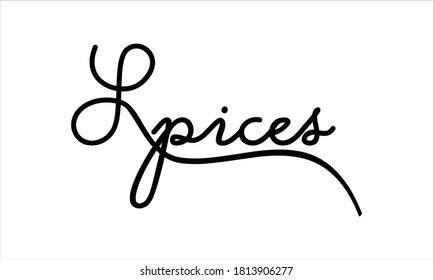 Spices Hand written Black script  thin Typography text lettering and Calligraphy phrase isolated on the White background 