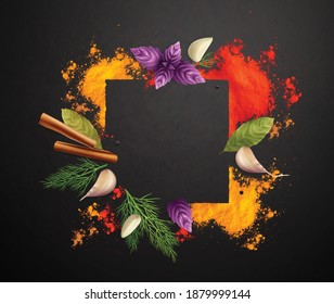 Spices and herbs realistic frame decorated by cinnamon roll bay leaves branches of basil and dill on black background vector illustration