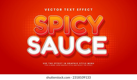 Spicy sauce 3d editable vector text effect, suitable for spicy food menu product.