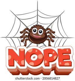 Spider cartoon character with Nope font banner isolated illustration