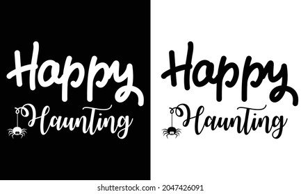 Spider Happy Hunting Shirt, Halloween Shirt, Happy shirt, Hunting Shirt.