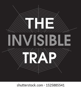 SPIDER THE INVISIBLE TRAP TSHIRT DESIGN