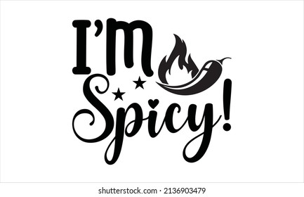  I'm spigy! -  svg design