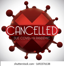 Spiked red coronavirus representation with an X inside of it, depicting the cancellation of events due COVID-19 pandemic.