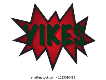 A spikey speech bubble with the word yikes inside isolated on a white background