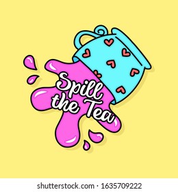 SPILL THE TEA ILLUSTRATION, SLOGAN PRINT VECTOR