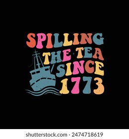 Spilling The Tea Since 1773