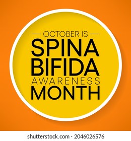 Spina Bifida Awareness Month Is Observed Every Year In October, Is A Condition That Affects The Spine And Is Usually Apparent At Birth. It Is A Type Of Neural Tube Defect (NTD). Vector Illustration