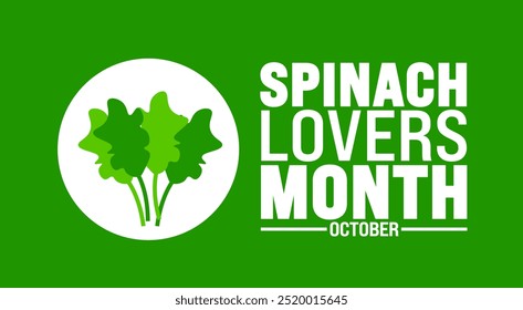Spinach lovers month background or banner design template is observed every year in October. Holiday concept. Template for card, poster, placard, template. eps 10