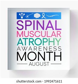 Spinal Muscular Atrophy (SMA) Awareness Month Is Observed Every Year In August, It Is A Genetic Condition That Causes Muscle Weakness And Atrophy. Vector Illustration