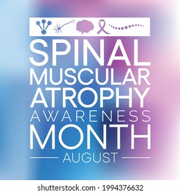 Spinal Muscular Atrophy (SMA) Awareness Month Is Observed Every Year In August, It Is A Genetic Condition That Causes Muscle Weakness And Atrophy. Vector Illustration