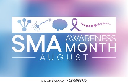 Spinal Muscular Atrophy (SMA) Awareness Month Is Observed Every Year In August, It Is A Genetic Condition That Causes Muscle Weakness And Atrophy. Vector Illustration