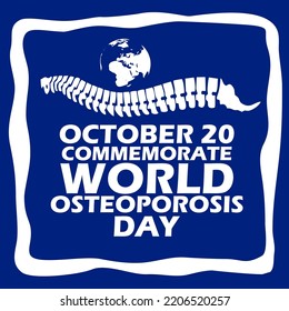 Spine with earth and bold text in the frame on dark blue background to commemorate World Osteoporosis Day on October 20