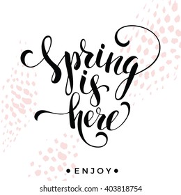 Sping is here. Lettering design. Vector illustration.