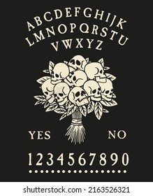 Spirit Board Ouija with  bouquet  with Skulls.  Vector Illustration.