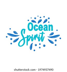 The spirit of the ocean. Mermaid tail card with water splashes, stars. Inspirational quote about summer, love and the sea.