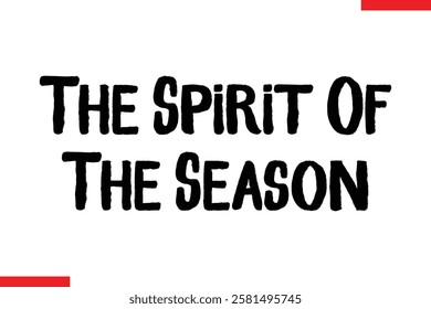 The Spirit Of The Season Christmas Stylish Typography Text 