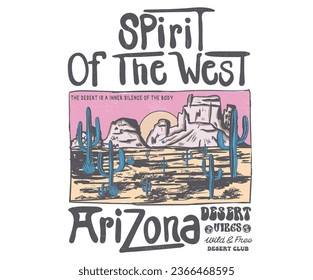 Spirit of the west. Cactus graphic print artwork for apparel, t shirt, sticker, poster, wallpaper and others. Feel the sunset. Arizona desert cactus artwork.