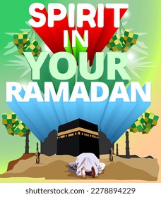 Spirit in your month of Ramadan