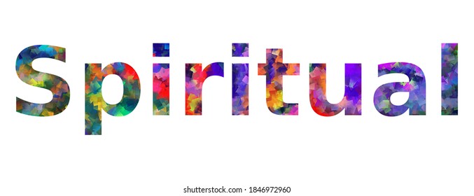 Spiritual. Colorful typography text banner. Word spiritual vector design