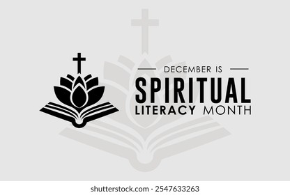 Spiritual Literacy Month is observed every year on December. Holidays Awareness concept. Spiritual Literacy Month is observed every year on December. Backgrounds, placards, banners, social media feeds