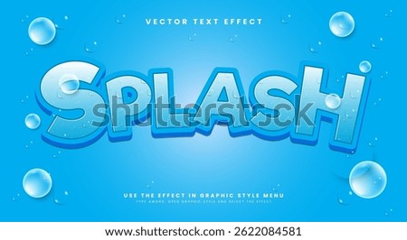Splash 3d editable text effect template Suitable for Bubble style