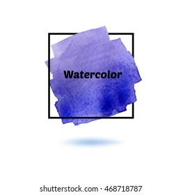 Splash blue watercolor and black frame isolated on white background. 
Stylization watercolor vector 