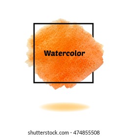 Splash orange watercolor and black frame isolated on white background. 
Stylization watercolor vector 