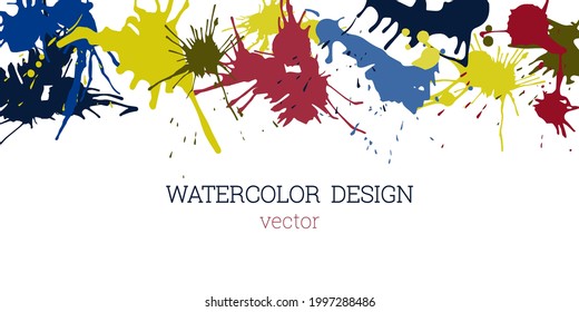 Splashes of paint. Blots. Creative bright watercolor background, banner, cover design. Art design in an abstract style.