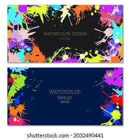 Splashes of paint. Blots. A set of two creative bright watercolor backgrounds. Banner, cover design. Artistic design in abstract style.