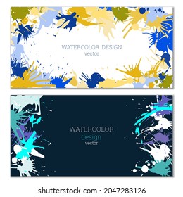 Splashes of paint. Blots. A set of two creative bright watercolor backgrounds. Banner, cover design. Artistic design in abstract style.